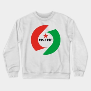 Hungarian Socialist Workers' Party Crewneck Sweatshirt